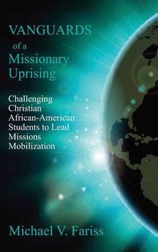 Vanguards of a Missionary Uprising