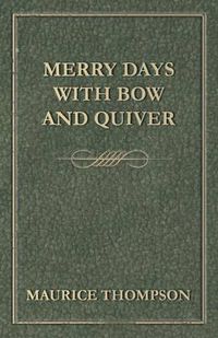 Cover image for Merry Days with Bow and Quiver