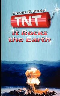 Cover image for TNT: It Rocks the Earth