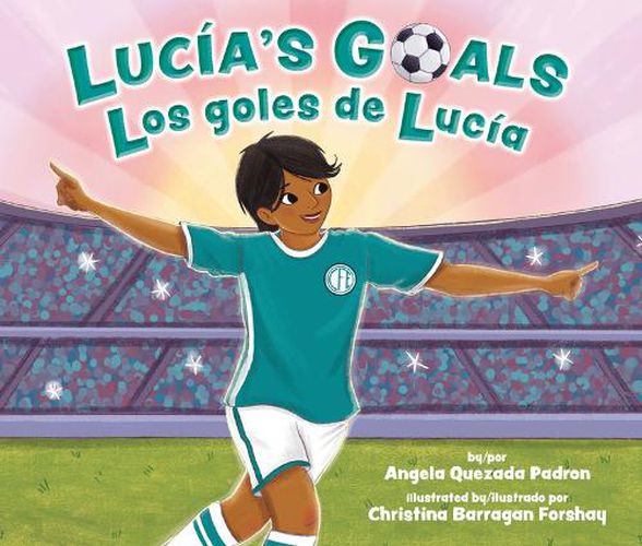Cover image for Lucia's Goals / Los Goles de Lucia