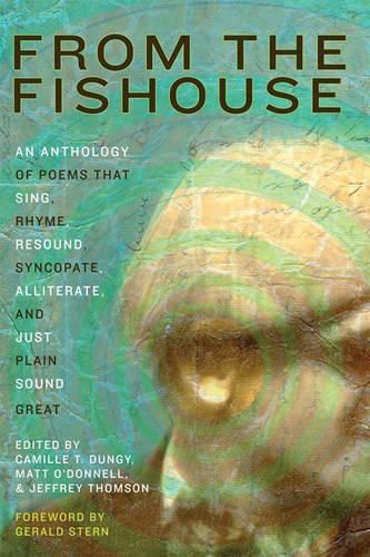 Cover image for From the Fishouse: An Anthology of Poems That Sing, Rhyme, Resound, Syncopate, Alliterate, and Just Plain Sound Great