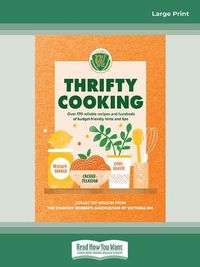 Cover image for Thrifty Cooking: Over 170 reliable recipes and hundreds of budget-friendly hints and tips