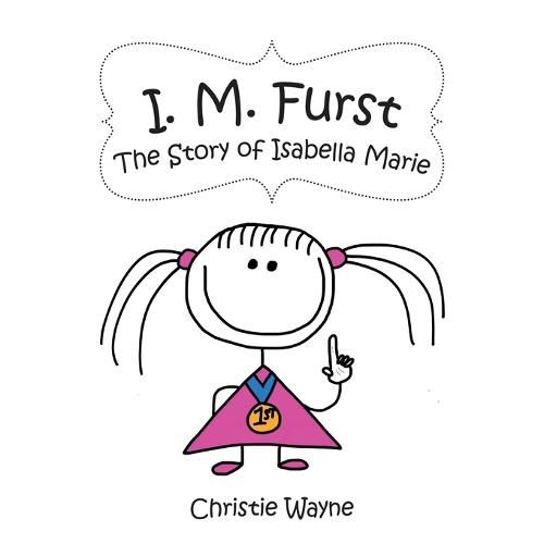 Cover image for I. M. Furst: The Story of Isabella Marie