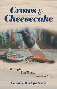 Cover image for Crows & Cheesecake