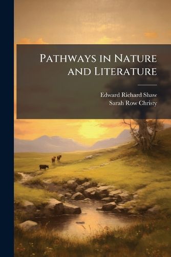 Cover image for Pathways in Nature and Literature: First [Second] Reader, Book 2