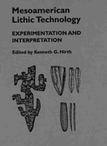 Cover image for Mesoamerican Lithic Technology