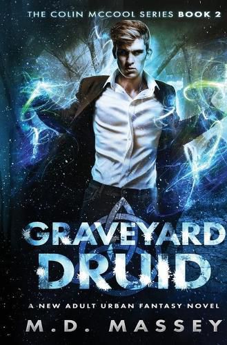 Cover image for Graveyard Druid: A New Adult Urban Fantasy Novel