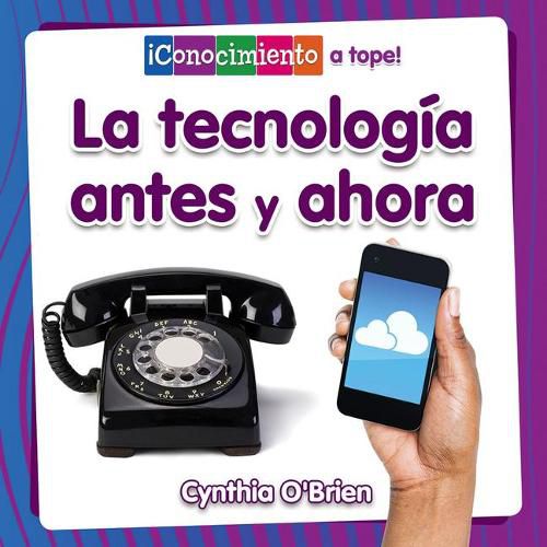 Cover image for La Tecnologia Antes Y Ahora