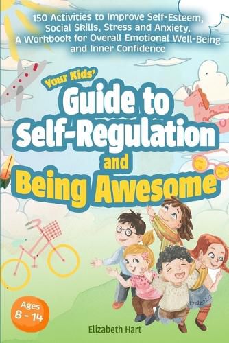 Cover image for Your Kids' Guide to Self-Regulation and Being Awesome