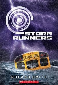 Cover image for Storm Runners (the Storm Runners Trilogy, Book 1)