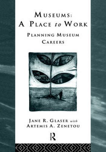 Cover image for Museums: A Place to Work: Planning Museum Careers