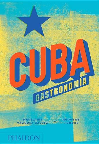 Cover image for Cuba. Gastronomia (Cuba: The Cookbook) (Spanish Edition)