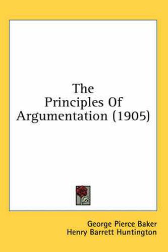 The Principles of Argumentation (1905)