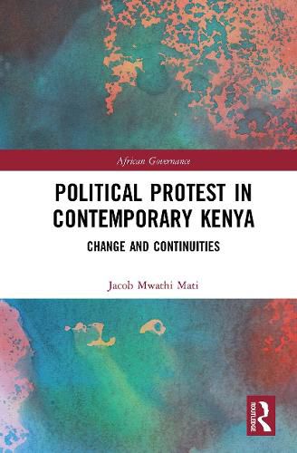 Cover image for Political Protest in Contemporary Kenya: Change and Continuities