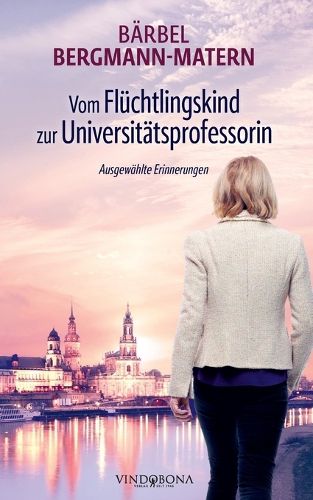 Cover image for Vom Fluechtlingskind zur Universitaetsprofessorin