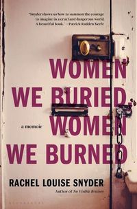Cover image for Women We Buried, Women We Burned: A Memoir