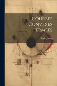 Cover image for Courbes Convexes Fermees