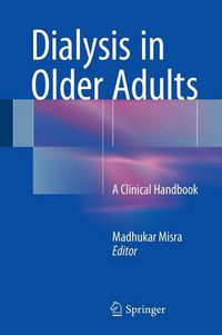 Cover image for Dialysis in Older Adults: A Clinical Handbook