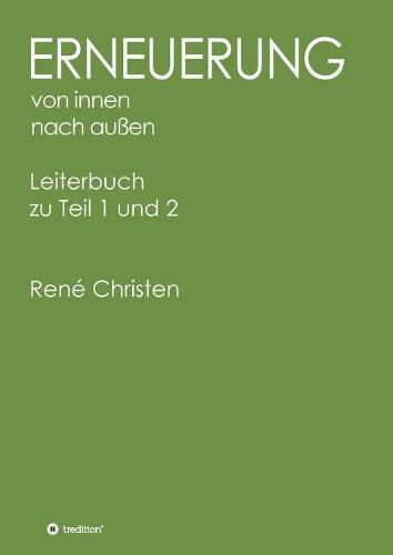 Cover image for Erneuerung von innen nach aussen: Leiterbuch zu Teil 1 und 2