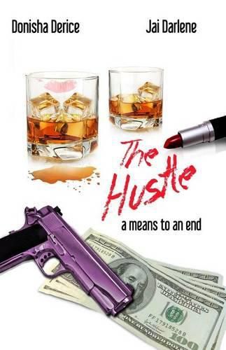 Cover image for A Means to an End: The Hustle