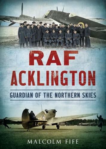 Cover image for RAF Acklington: Guardian of the Northern Skies