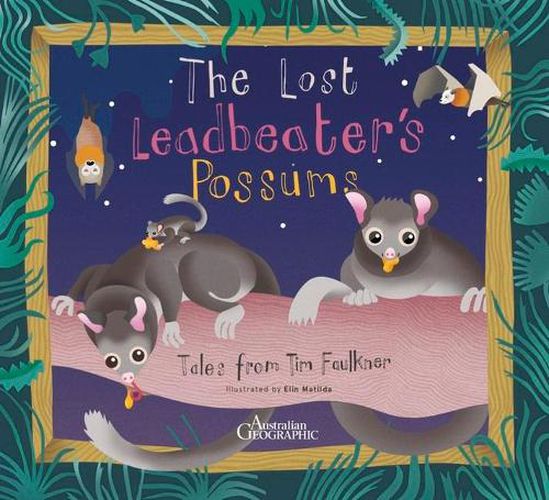 Lost Leadbeater's Possum: Tales from Tim Faulkner