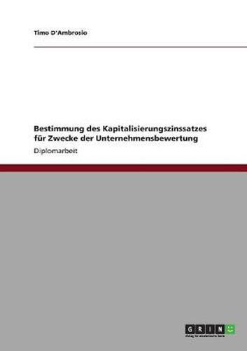 Cover image for Bestimmung des Kapitalisierungszinssatzes fur Zwecke der Unternehmensbewertung