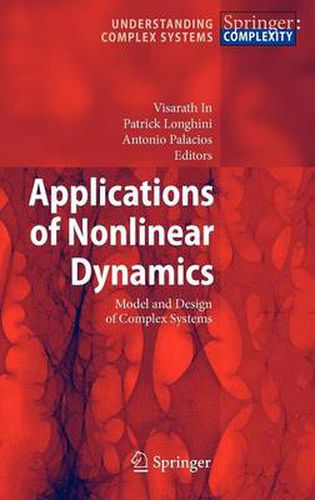 Cover image for Applications of Nonlinear Dynamics: Model and Design of Complex Systems