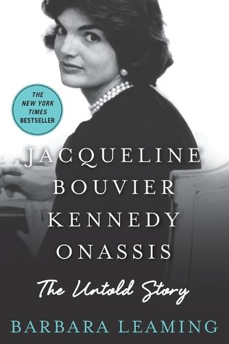 Cover image for Jacqueline Bouvier Kennedy Onassis: The Untold Story