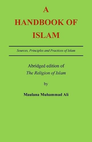 A Handbook of Islam: Abridged edition of 'The Religion of Islam