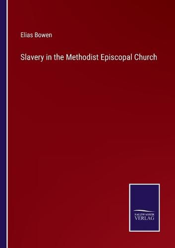 Cover image for Slavery in the Methodist Episcopal Church