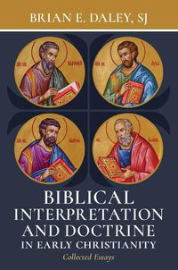 Cover image for Biblical Interpretation and Doctrine in Early Christianity