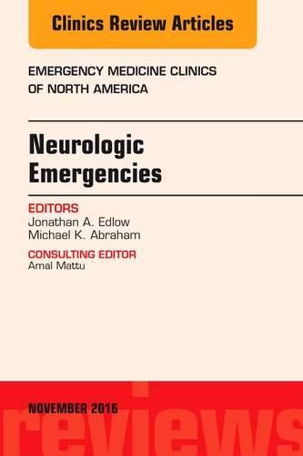 Cover image for Neurologic Emergencies, An Issue of Emergency Medicine Clinics of North America