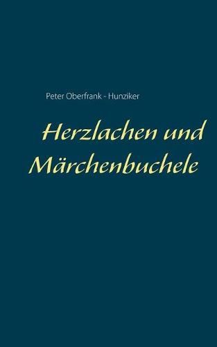 Herzlachen und Marchenbuchele