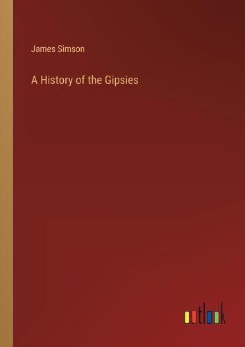 Cover image for A History of the Gipsies