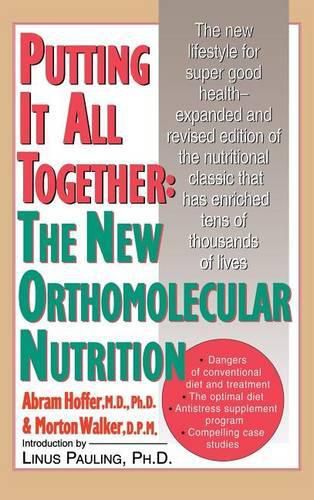 Cover image for Putting It All Together: The New Orthomolecular Nutrition (H/C)