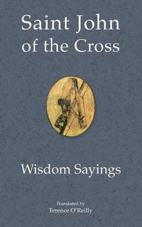 Cover image for Saint John of the Cross: Wisdom Sayings