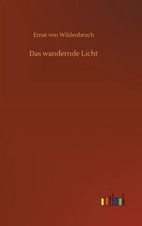 Cover image for Das wandernde Licht