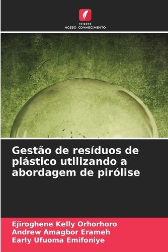Cover image for Gestao de residuos de plastico utilizando a abordagem de pirolise