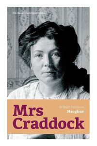 Cover image for Mrs Craddock (The Classic Unabridged Edition)