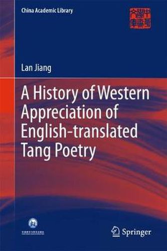 Cover image for A History of Western Appreciation of English-translated Tang Poetry