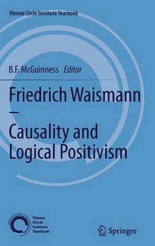 Cover image for Friedrich Waismann - Causality and Logical Positivism