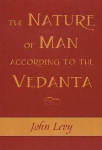 Cover image for Nature of Man According to the Vedanta