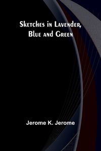 Cover image for Sketches in Lavender, Blue and Green