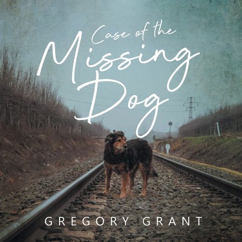 Cover image for Case of the Missing Dog