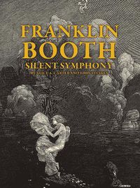 Cover image for Franklin Booth: Silent Symphony