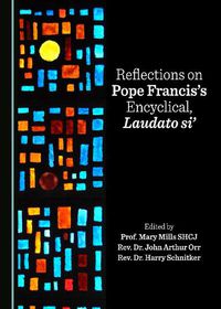 Cover image for Reflections on Pope Francis's Encyclical, Laudato si