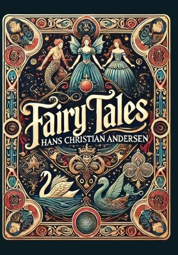 Fairy Tales by Hans Christian Andersen (Collector's Edition) (Laminated Hardback with Jacket)