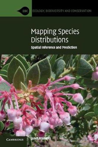 Cover image for Mapping Species Distributions: Spatial Inference and Prediction