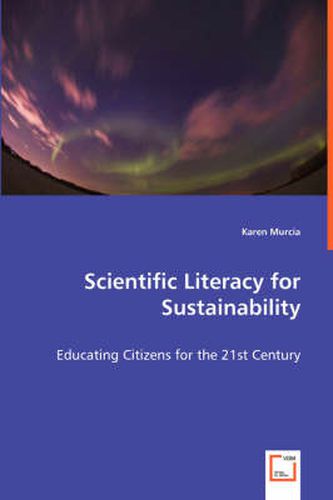 Cover image for Scientific Literacy for Sustainability - Educating Citizens for the 21st Century